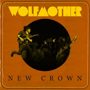 Wolfmother - New Crown (2014)