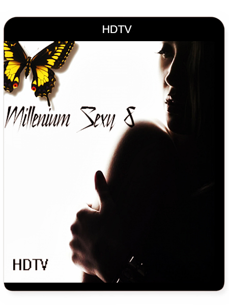 Millenium Sexy 8 (2014) HDTV