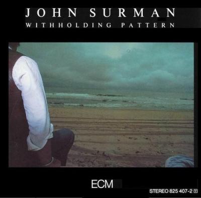 John Surman - Withholding Pattern (1985)