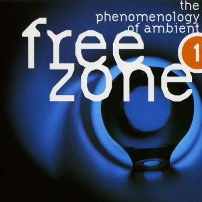 VA - FreeZone 1: The Phenomenology Of Ambient (1994)