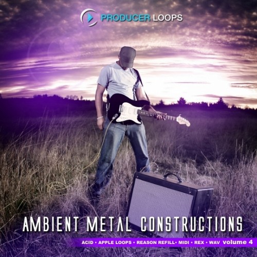 Producer Loops Ambient Metal Constructions 4 MULTiFORMAT