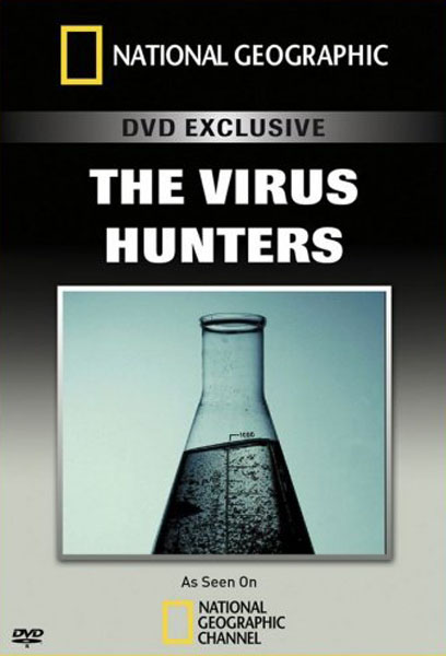 Охотники за вирусами / The Virus Hunters (2009) SATRip