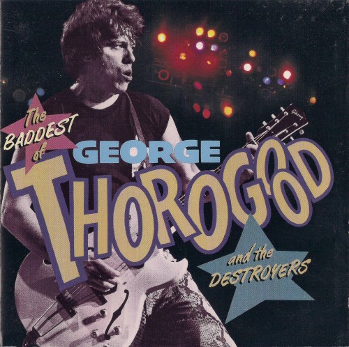 George Thorogood    -  3