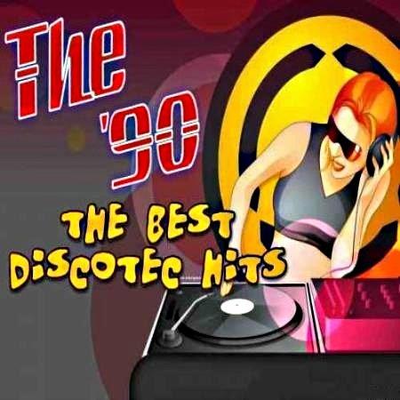 The Best Discotec Hits 90