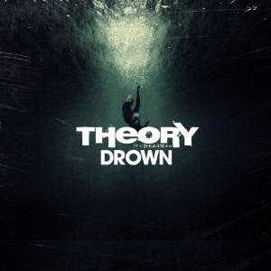 Theory Of A Deadman - Drown (Single) (2014)