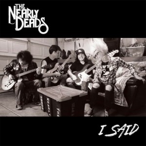 The Nearly Deads - I Said (Single) (2014)