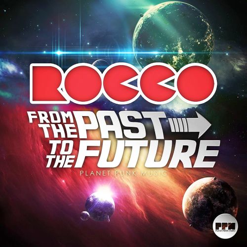 Rocco - From The Past To The Future (2015)