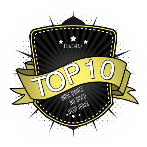 VA - Flagmat Top 10 Indie Dance  Nu Disco  Deep House (2015)