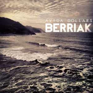 Avida Dollars -  Berriak [Single] (2014)