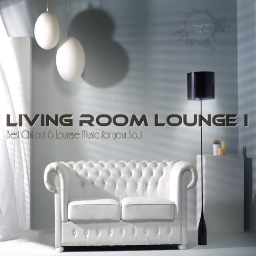 VA - Living Room Lounge I (Best Chillout & Lounge Music for Your Soul)(2015)