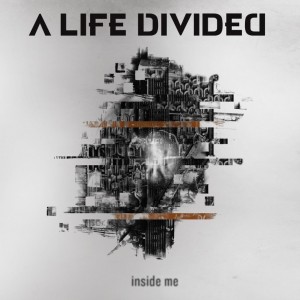 A Life Divided - Inside Me [Single] (2015)