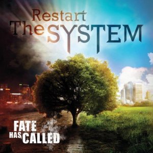 Fate Has Called - Restart The System (2015)