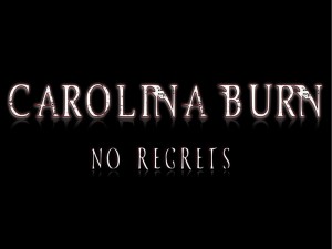 Carolina Burn - No Regrets (Single) (2015)