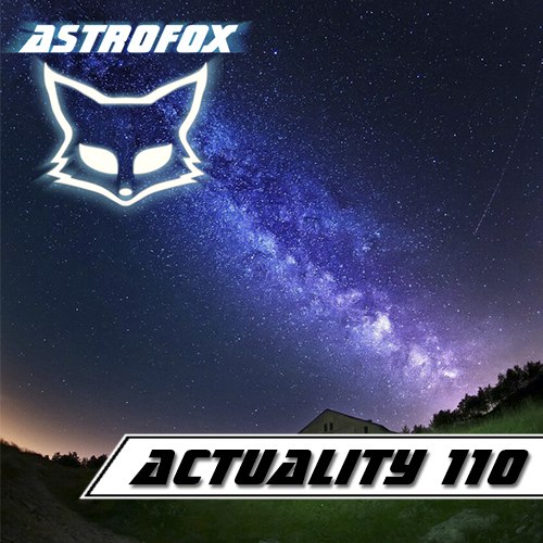 AstroFox - Actuality 110 Best Of House (2015)