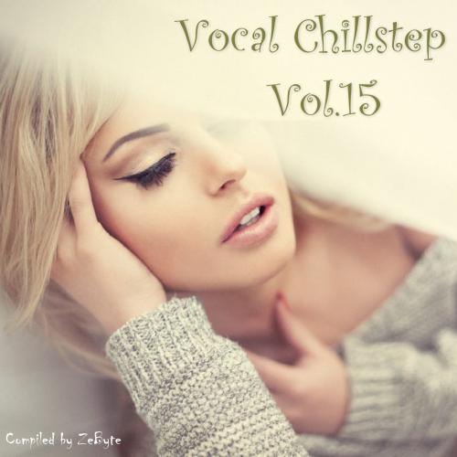 VA - Vocal Chillstep Vol.15 (2015)