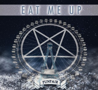 Eat Me Up - Funfair (2015)