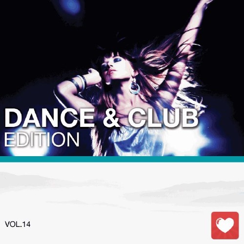 I Love Music! - Dance & Club Edition Vol.14 (2015)