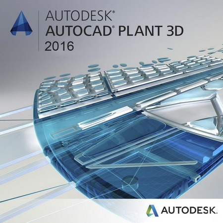 Autodesk AutoCAD Plant 3D 2016 G.49.0.04r3 (Eng|Rus) ISO-образ