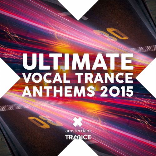 Ultimate Vocal Trance Anthems (2015)
