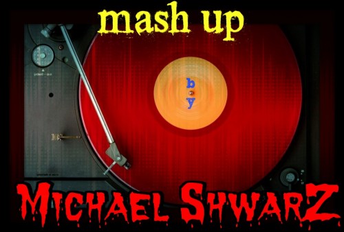 Michael ShwarZ - Mash Up Collection #3 [2016]