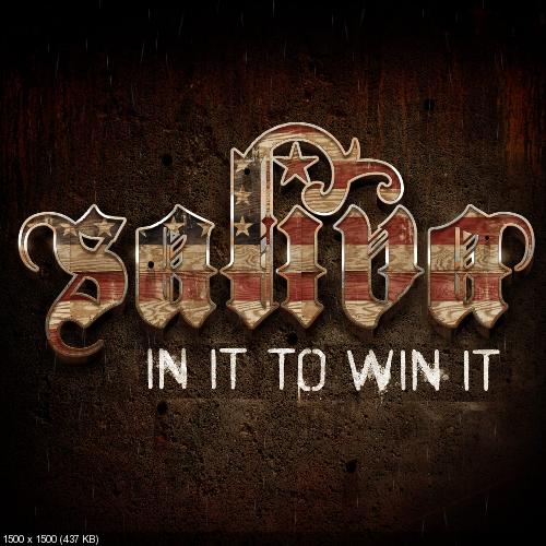 Saliva - In It To Win It (2013)