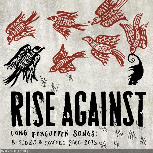 Rise Against - Long Forgotten Songs: B-Sides & Covers 2000-2013 (2013)