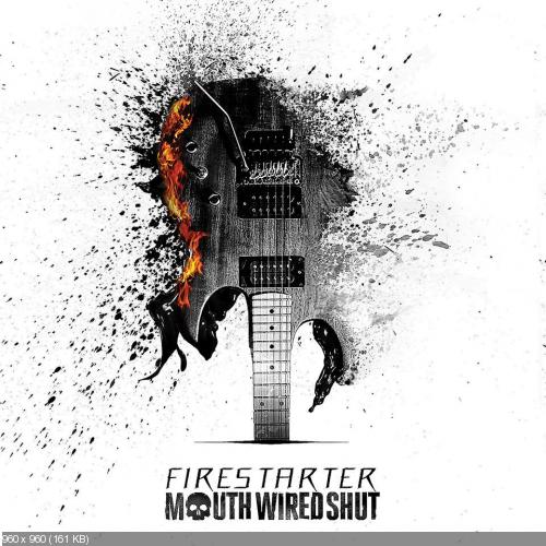 Mouth Wired Shut - Firestarter (EP) (2013)