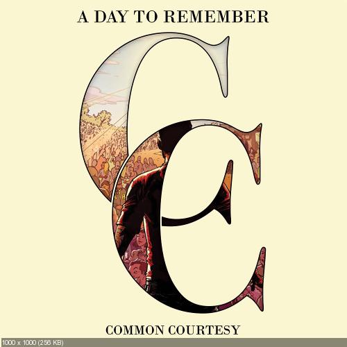 A Day To Remember - Common Courtesy (Deluxe Edition) (2013)