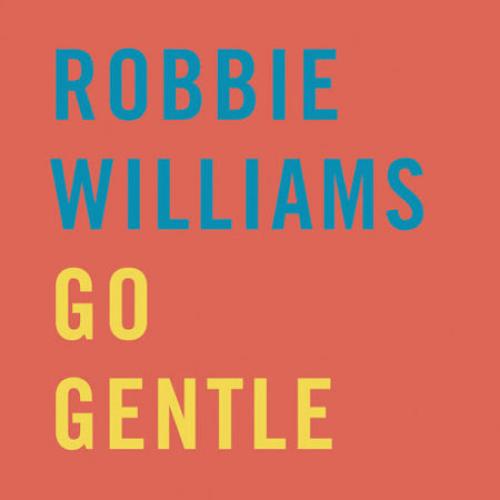 Robbie Williams - Go Gentle (2013)