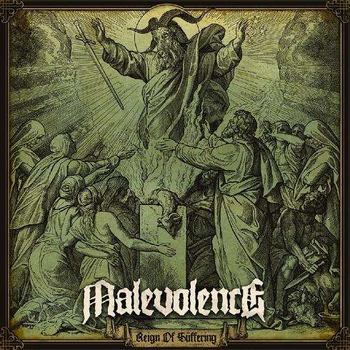 Malevolence - Reign Of Suffering (2013)