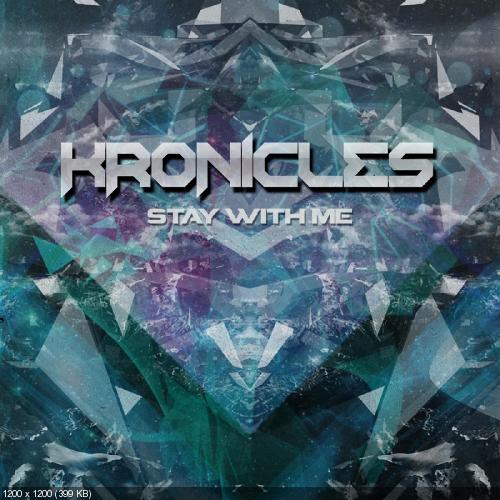 Kronicles - Stay With Me (Single) (2013)