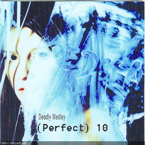 Deadly Medley - (Perfect) 10 (2003)