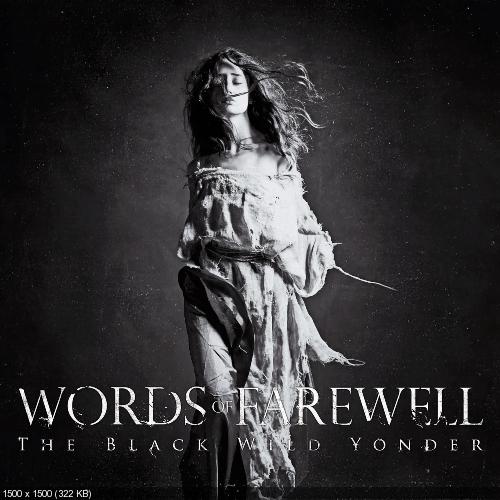 Words of Farewell - The Black Wild Yonder (2014)