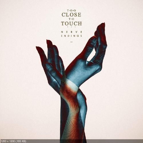 Too Close To Touch - New Tracks (2015)