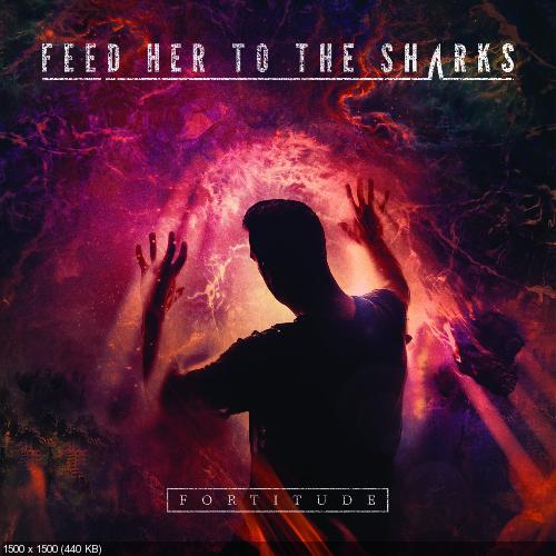 Feed Her To The Sharks - Discography (2010-2015)