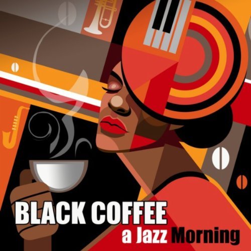VA - Black Coffee - A Jazz Morning (2013)