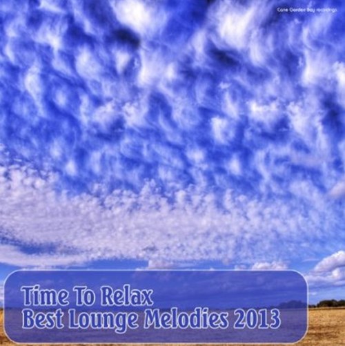 VA - Time to Relax. Best Lounge Melodies 2013 (2013)