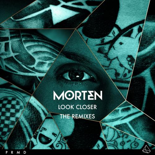 Morten - Look Closer (The Remixes) (2013)