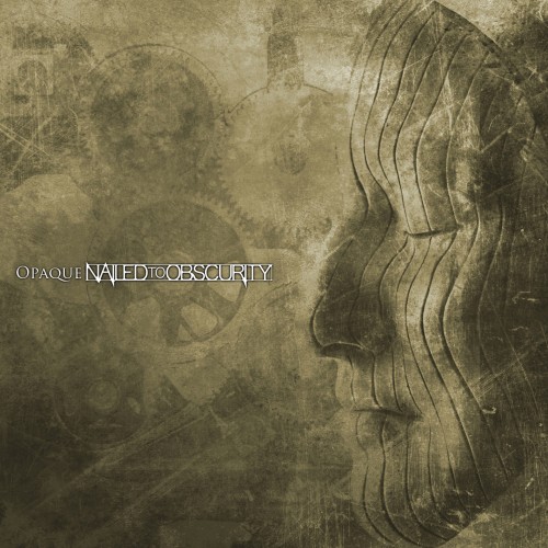 Nailed To Obscurity - Opaque (2013)