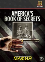   .  / Americas Book of Secrets. The Mafia (2013) TVRip