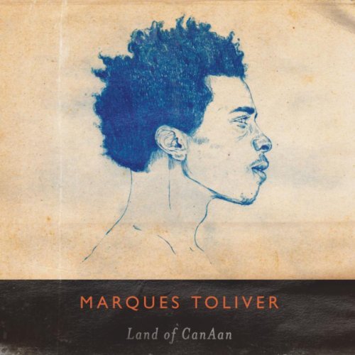 Marques Toliver - Land of CanAan (2013)