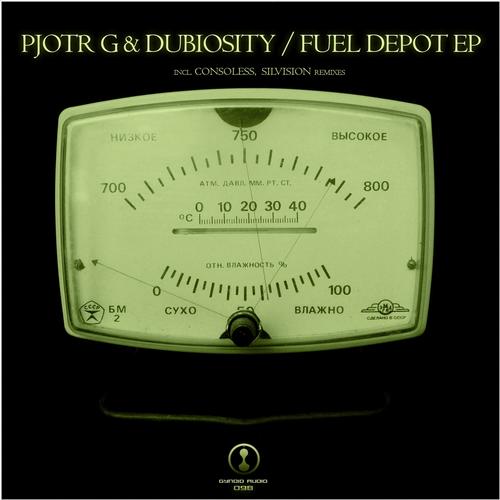 Dubiosity & Pjotr G - Fuel Depot EP (2013)