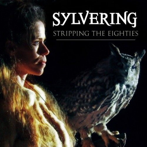 Sylvering - Stripping the Eighties (2013)