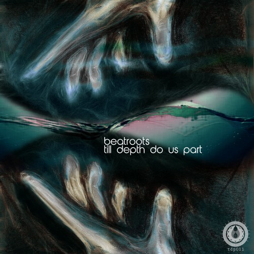 Beatroots - Till Depth Do Us Part (2013) FLAC