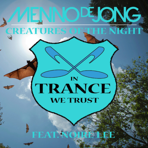 Menno De Jong feat. Noire Lee - Creatures Of The Night (2014) FLAC