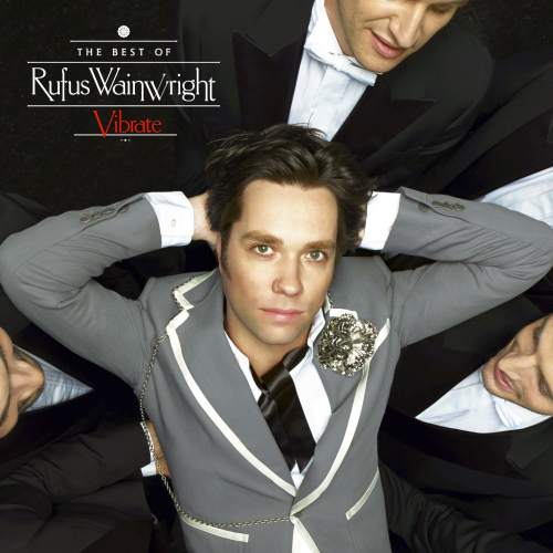 Rufus Wainwright - Vibrate - The Best Of [2014] [Deluxe Edition] [2CD]