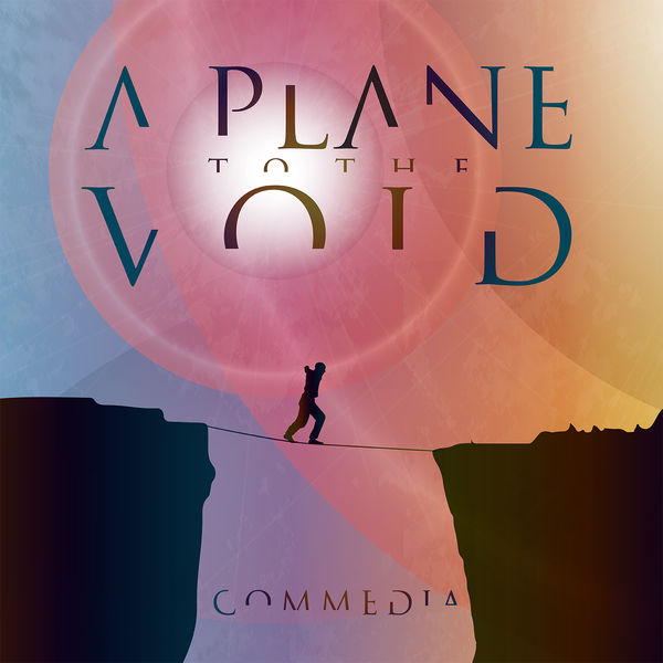 A Plane To The Void - Commedia (2015)