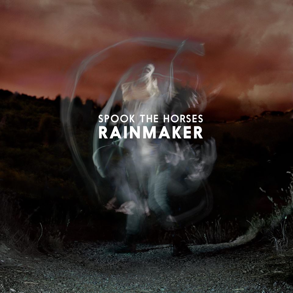 Spook The Horses - Rainmaker (2015)