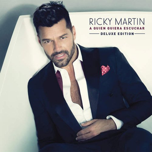 Ricky Martin  A Quien Quiera Escuchar [Deluxe Edition] (2015) FLAC