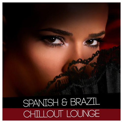 Spanish and Brazil Chillout Lounge (2015)